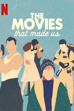 The Movies That Made Us