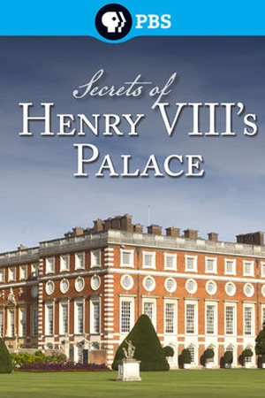 Secrets of Henry VIII's Palace