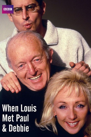 When Louis Met Paul and Debbie