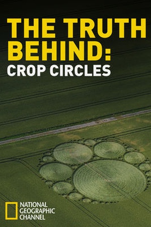 The Truth Behind: Crop Circles