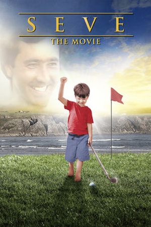 Seve: The Movie