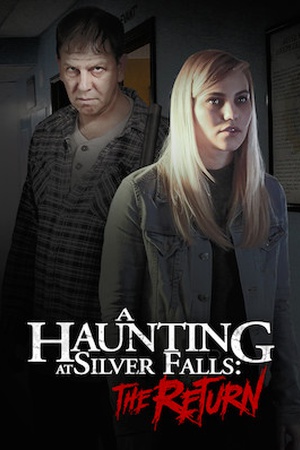 A Haunting at Silver Falls: The Return