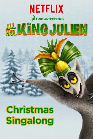 King Julien Christmas Singalong 2015