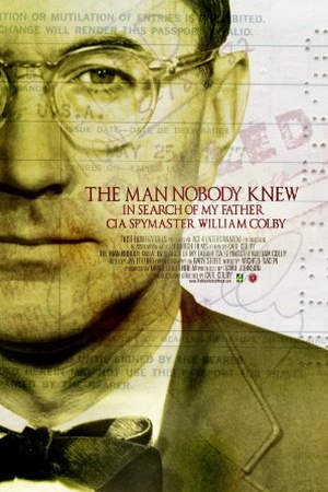 The Man Nobody Knew: In Search of My Father CIA Spymaster William Colby