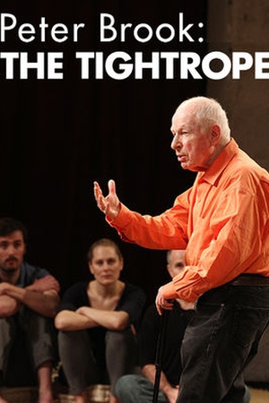 Peter Brook: The Tightrope