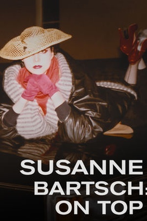 Susanne Bartsch: On Top