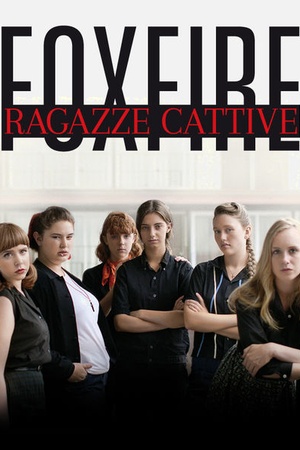 Foxfire: Confessions of a Girl Gang