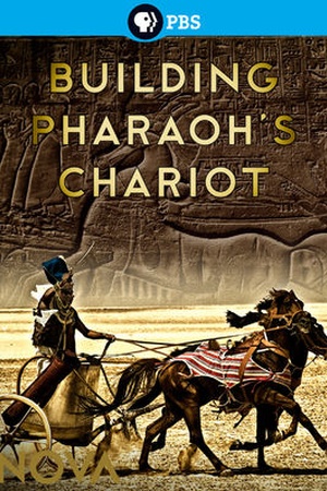 Nova: Building Pharoah's Chariot