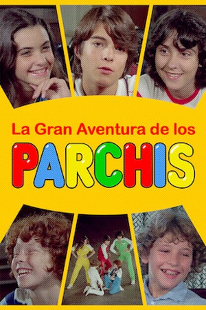 Las aventuras de Los Parchís