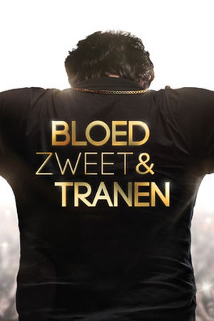 Bloed, Zweet en Tranen