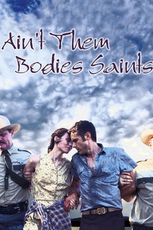 Ain't Them Bodies Saints