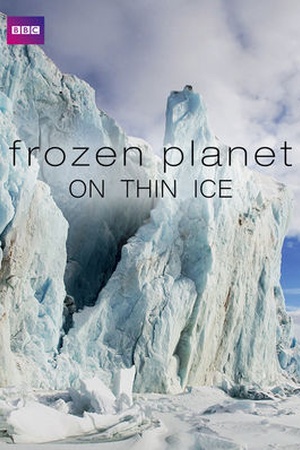 Frozen Planet: On Thin Ice