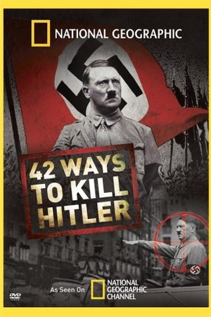 42 Ways to Kill Hitler