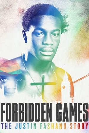 Forbidden Games: The Justin Fashanu Story