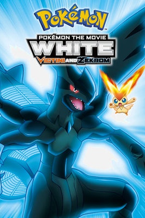 Pokemon the Movie: White: Victini and Zekrom