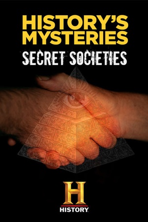 History's Mysteries: Secret Societies