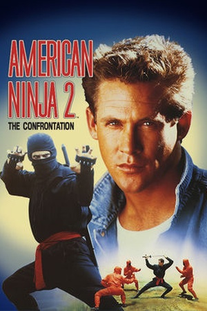 American Ninja 2: The Confrontation