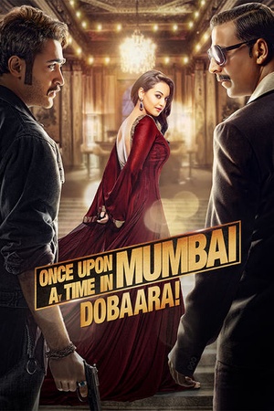 Once Upon ay Time in Mumbai Dobaara!