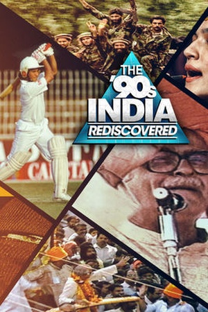 The 90's: India Rediscovered