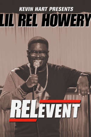 Kevin Hart Presents Lil Rel: RELevent