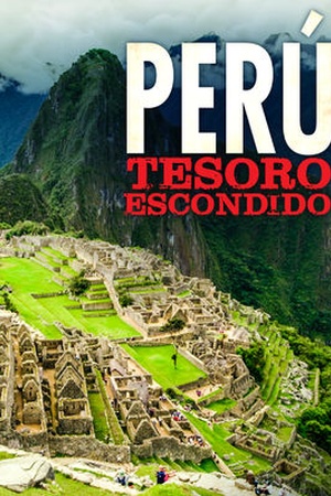 Perú: Tesoro Escondido