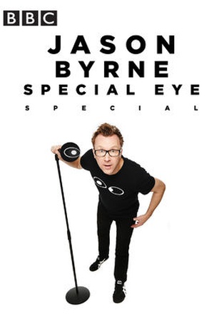 Jason Byrne: Special Eye