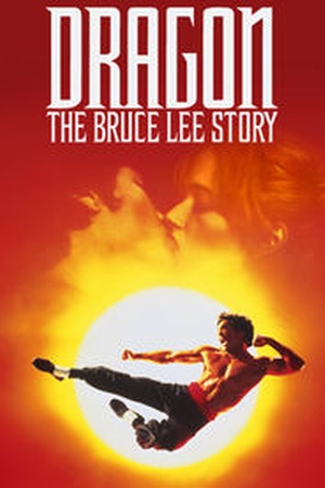 Dragon: The Bruce Lee Story