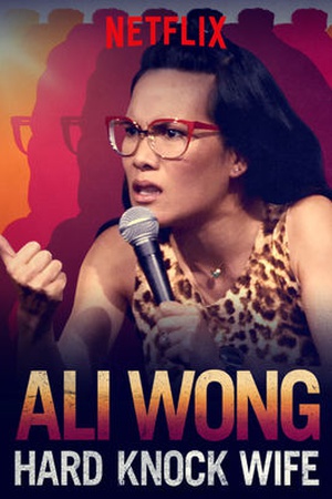 Ali Wong: Hard Knock Wife